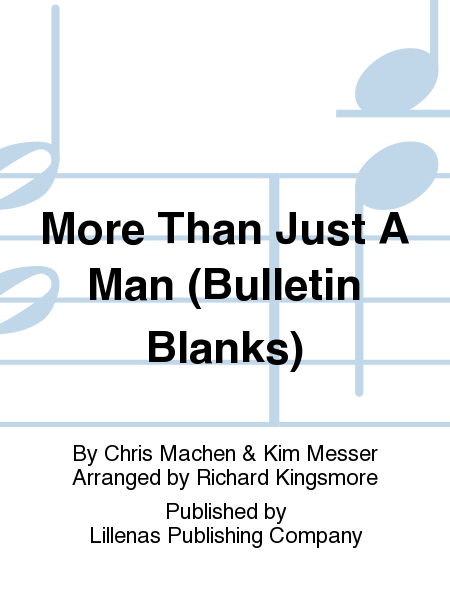 More Than Just A Man (Bulletin Blanks)