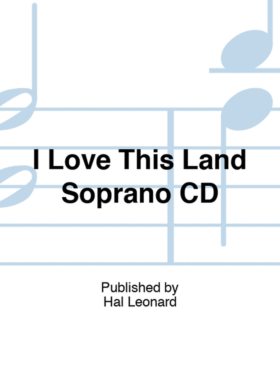 I Love This Land Soprano CD