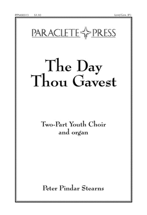 The Day Thou Gavest