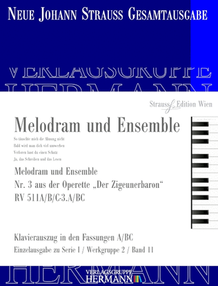 Der Zigeunerbaron - Melodram und Ensemble (Nr. 3) RV 511A/B/C-3.A/BC