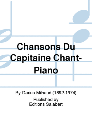 Chansons Du Capitaine Chant-Piano