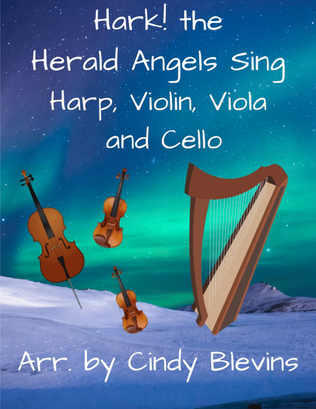 Hark! the Herald Angels Sing, for Violin, Viola, Cello and Harp