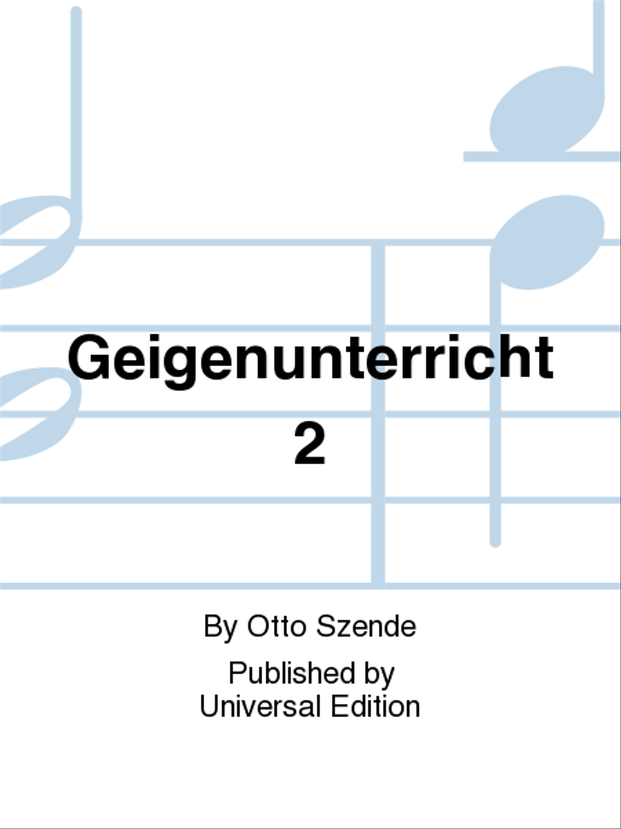 Geigenunterricht 2 by Otto Szende Violin - Sheet Music