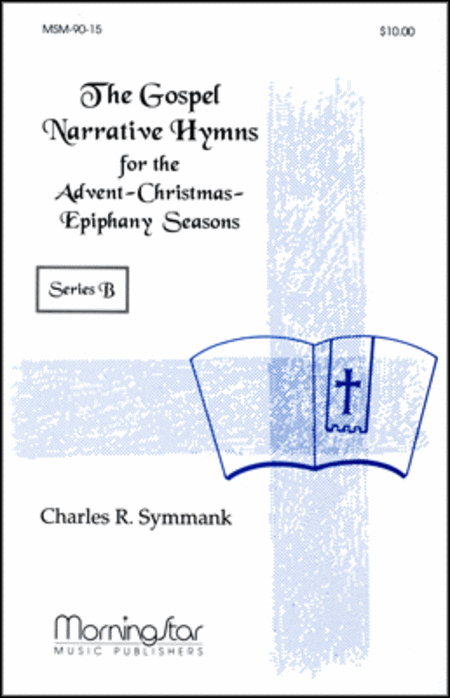 The Gospel Narrative Hymns - Series B