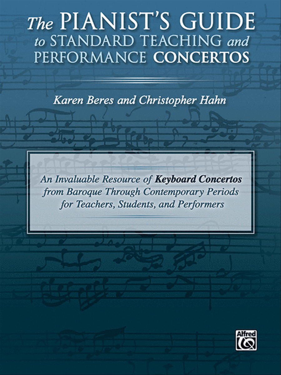 The Pianist's Guide to Standard Teaching and Performance Concertos