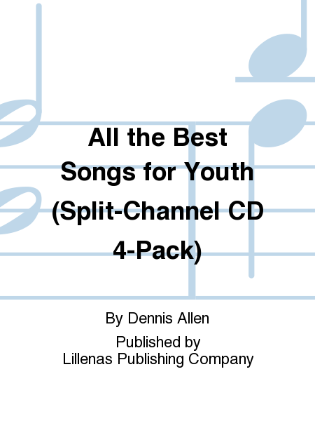 All the Best Songs for Youth (Split-Channel CD 4-Pack)