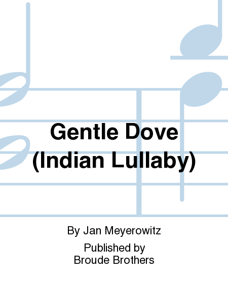 Gentle Dove (Indian Lullaby)