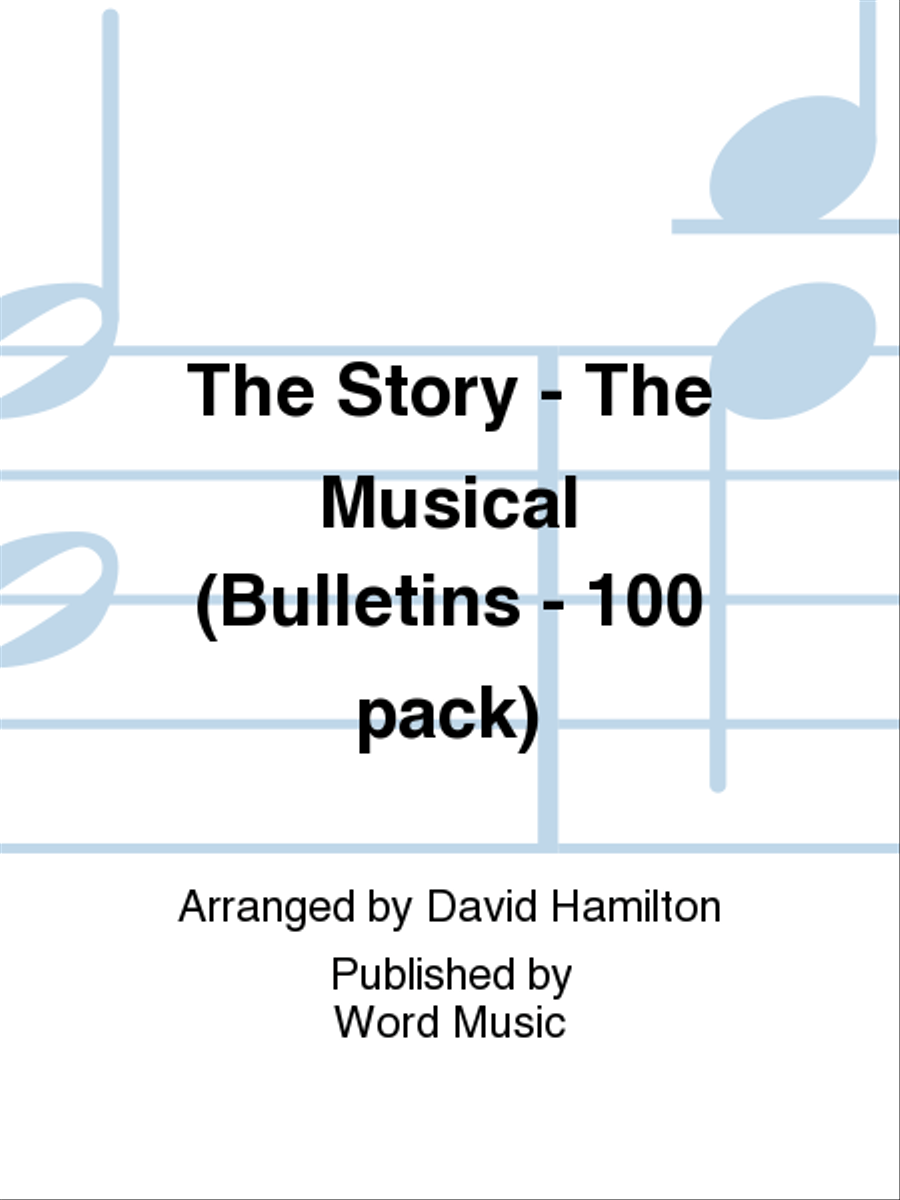 The Story - The Musical - Bulletins (100-pak) Choir scores gallery preview page 1