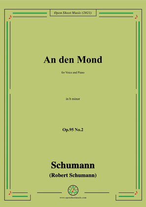 Schumann-An den Mond,Op.95 No.2in b minor,for Voice and Piano