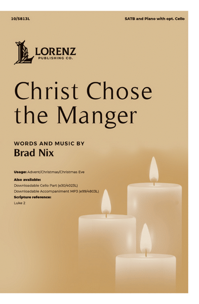 Christ Chose the Manger