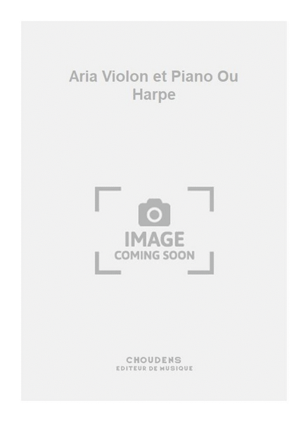 Aria Violon et Piano Ou Harpe