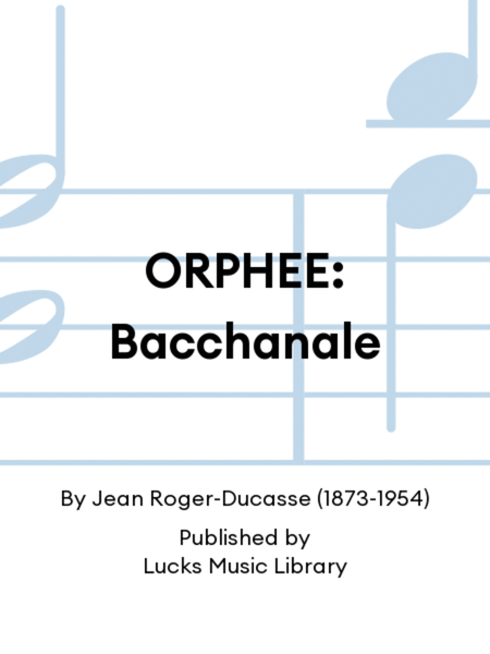 ORPHEE: Bacchanale