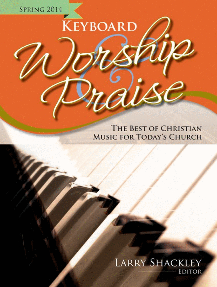 Keyboard Worship & Praise Spring 2014