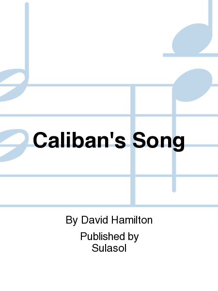 Caliban's Song