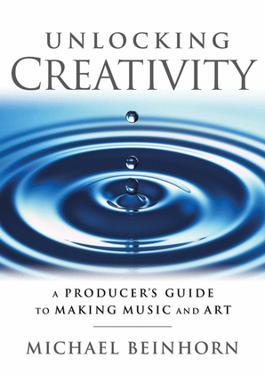 Book cover for Unlocking Creativity: A Producer's Guide to Making Music & Art