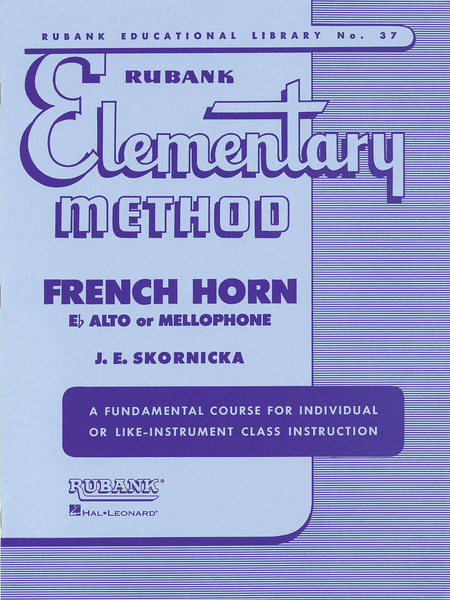 Rubank Elementary Method - French Horn In F, Mellophone, or E Flat Alto