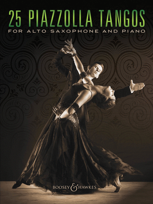 Book cover for 25 Piazzolla Tangos for Alto Saxophone and Piano