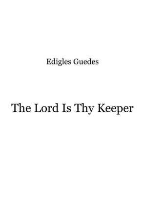 The Lord Is Thy Keeper