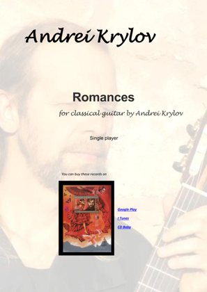 7 Romances for classical guitar. Two for violin and guitar. Music by Andrei Krylov