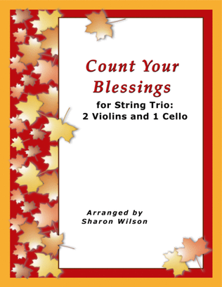 Count Your Blessings (for String Trio – 2 Violins and 1 Cello)