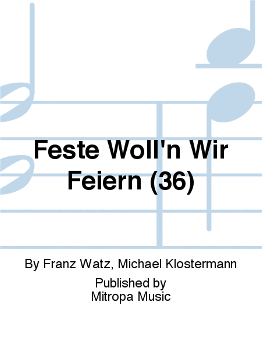Feste Woll'n Wir Feiern (36) Concert Band scores gallery preview page 1
