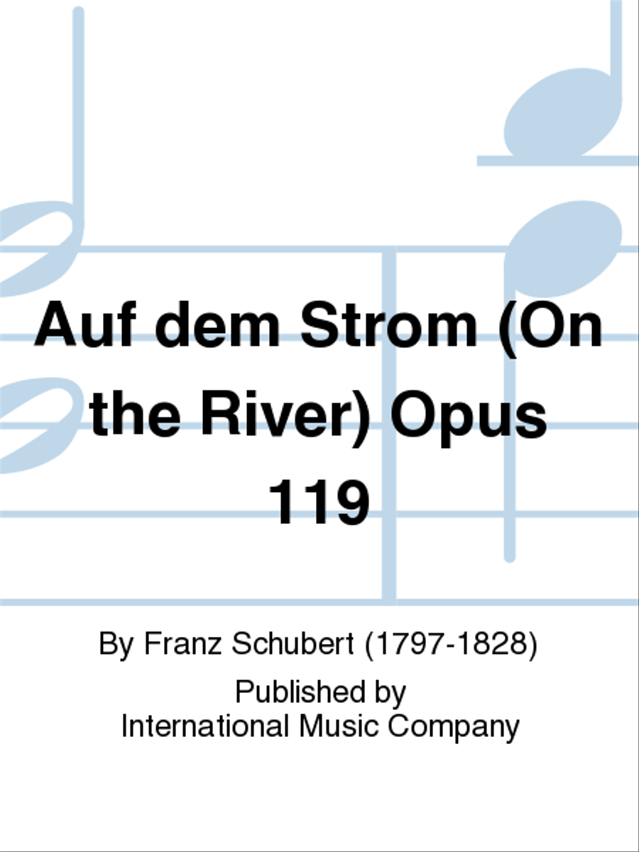 Auf Dem Strom (On The River) Opus 119 (With E Horn Obl.) (G. &. E.)