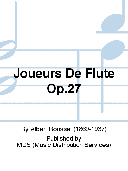 Joueurs de Flute Op.27