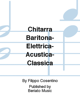 Chitarra Baritona- Elettrica- Acustica- Classica