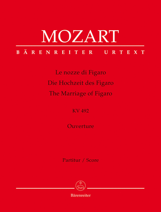 Le nozze di Figaro / The Marriage of Figaro K. 492