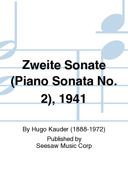 Zweite Sonate (Piano Sonata No. 2), 1941