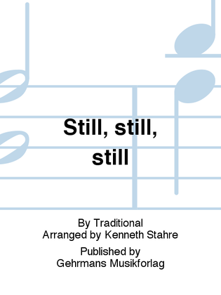 Book cover for Still, still, still