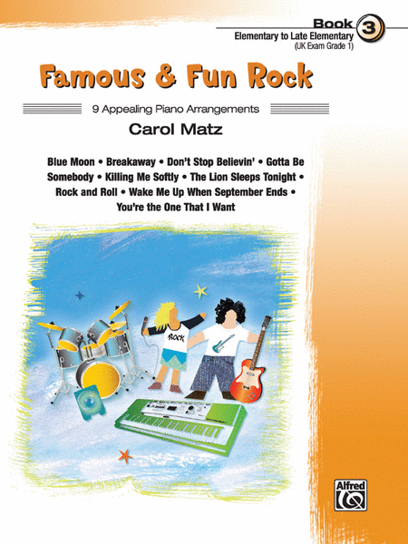 Famous & Fun Rock, Book 3 by Carol Matz Piano Method - Sheet Music