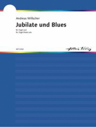 Book cover for Jubilate für Orgel · Blues für Orgelpedal solo