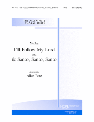 I'll Follow My Lord/Santo, Santo, Santo