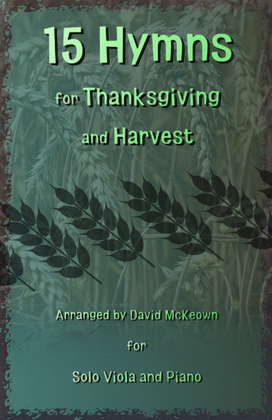 Book cover for 15 Favourite Hymns for Thanksgiving and Harvest for Viola and Piano