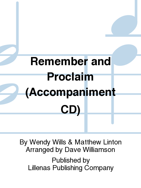 Remember and Proclaim (Accompaniment CD)