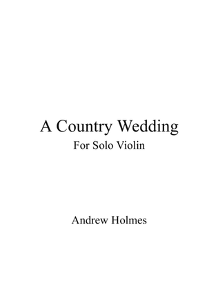 Book cover for A Country Wedding, for Solo Violin