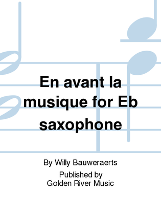 Book cover for En avant la musique for Eb saxophone
