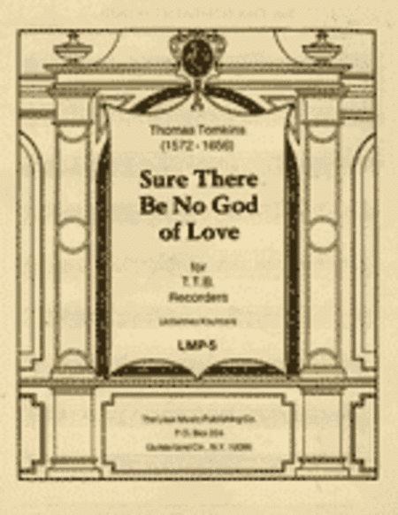 Sure There Be No God of Love