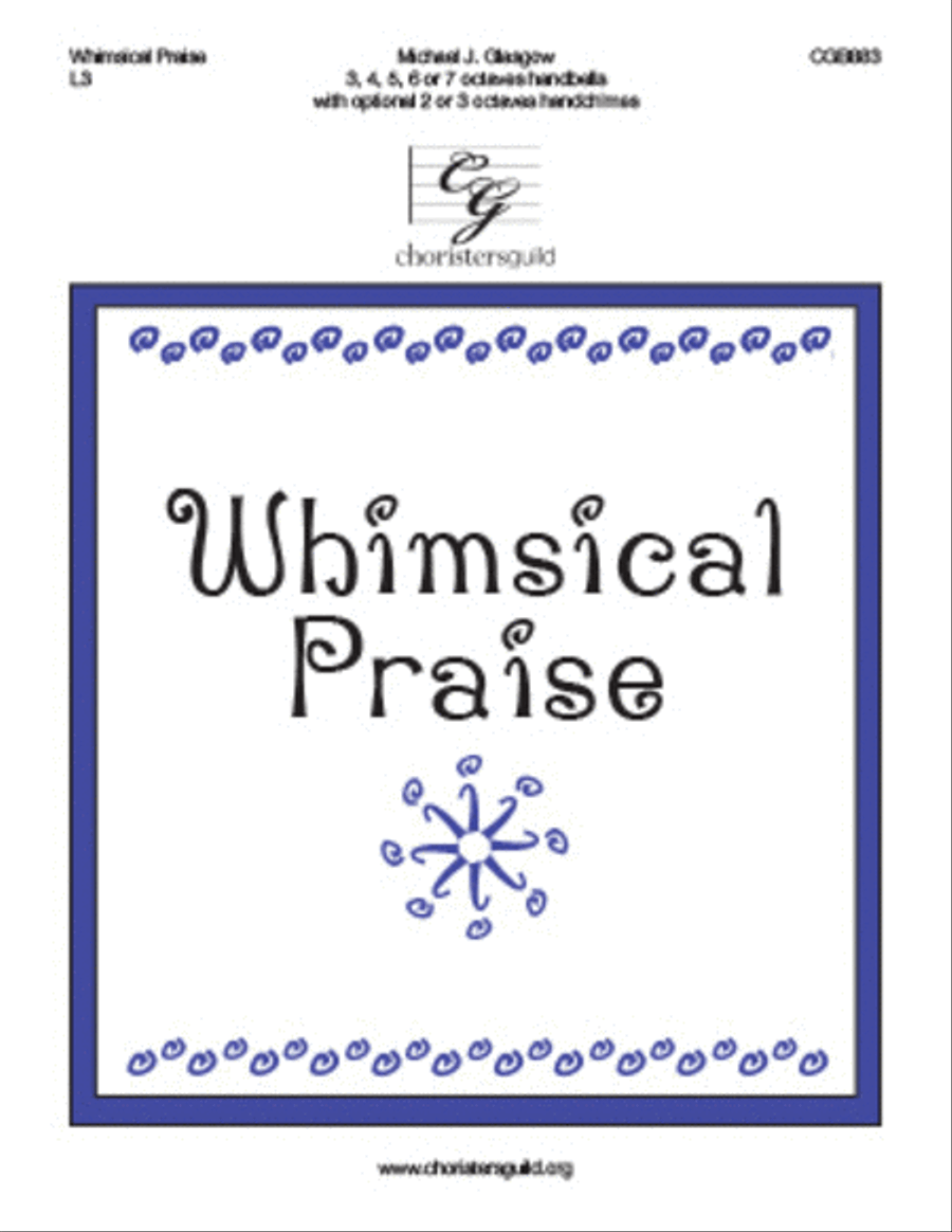 Whimsical Praise (5-7 octaves) Handbell Choir - Sheet Music