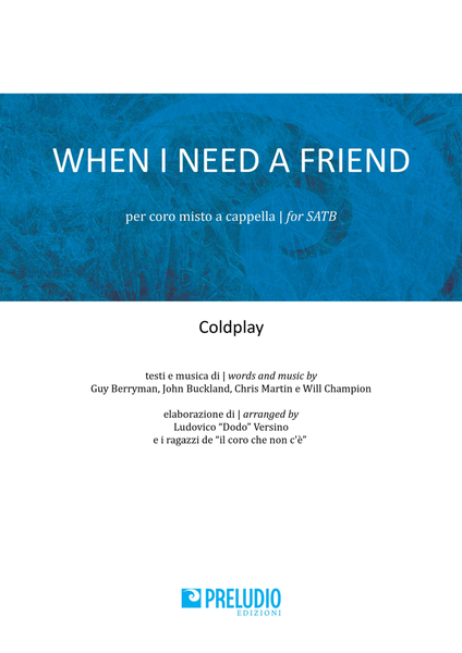 When I Need A Friend by Coldplay Choir - Digital Sheet Music