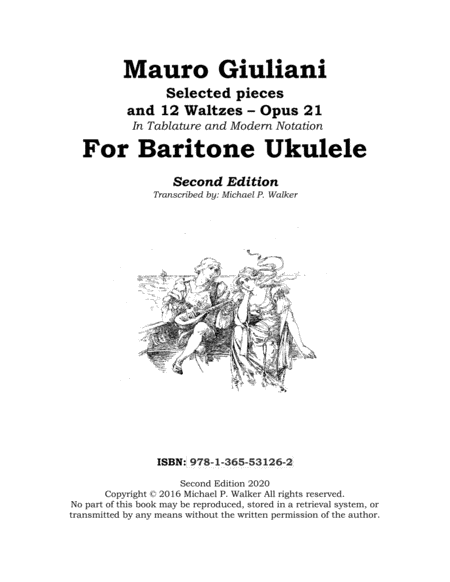 Mauro Giuliani Selected pieces and 12 Waltzes – Opus 21 In Tablature and Modern Notation For Bar