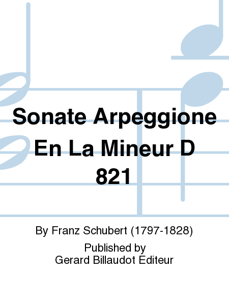 Sonate Arpeggione En La Mineur D 821