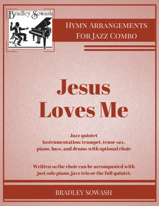 Jesus Loves Me - Jazz Quintet and Choir