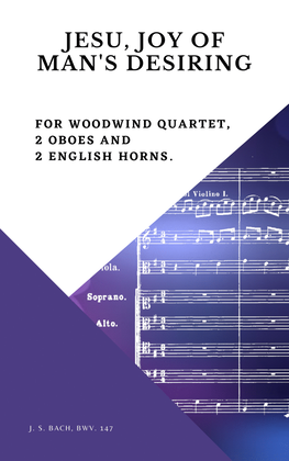 Bach Jesu, joy of man's desiring for Woodwind Quartet 2 Oboes and 2 English Horns