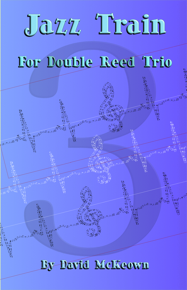 Jazz Train, a Jazz Piece for Double Reed Trio