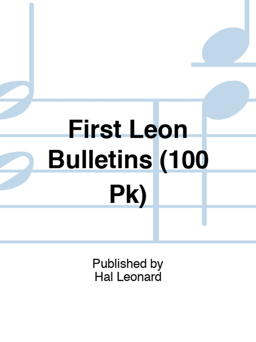 First Leon Bulletins (100 Pk)
