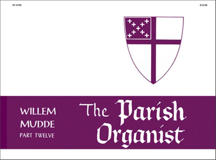 The Parish Organist, Part 12 (Familiar Hymn Tunes)