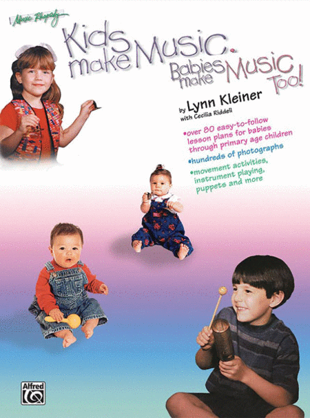 Kids Make Music, Babies Make Music! Teacher