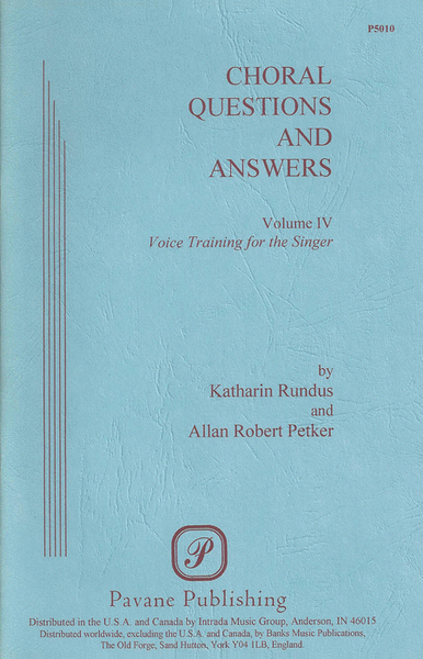 Choral Questions & Answers IV: Voice Training for the Singer